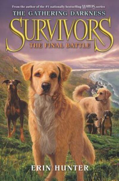 Cover for Erin Hunter · Survivors: The Gathering Darkness #6: The Final Battle - Survivors: The Gathering Darkness (Hardcover bog) (2019)