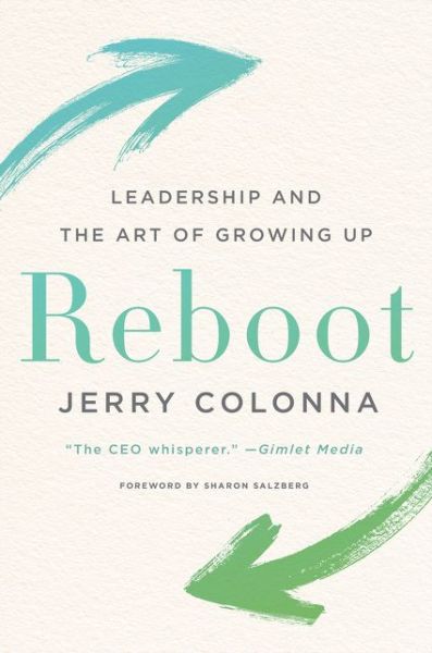 Cover for Jerry Colonna · Reboot: Leadership and the Art of Growing Up (Hardcover bog) (2019)