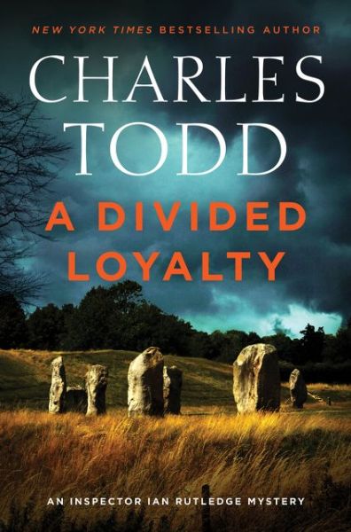 A Divided Loyalty: A Novel - Inspector Ian Rutledge Mysteries - Charles Todd - Books - HarperCollins Publishers Inc - 9780062905536 - February 4, 2020