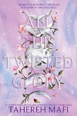 All This Twisted Glory - This Woven Kingdom - Tahereh Mafi - Bøger - HarperCollins - 9780063375536 - 6. februar 2024