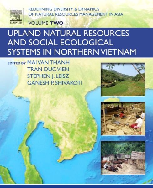 Cover for Ganesh Shivakoti · Redefining Diversity and Dynamics of Natural Resources Management in Asia, Volume 2: Upland Natural Resources and Social Ecological Systems in Northern Vietnam (Paperback Book) (2016)