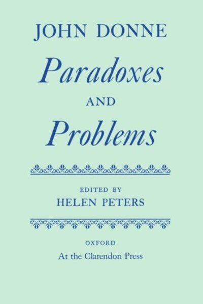 Cover for John Donne · Paradoxes and Problems - Oxford English Texts (Hardcover Book) (1980)