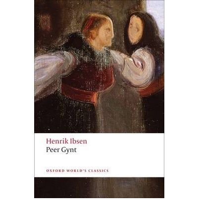 Cover for Henrik Ibsen · Peer Gynt - Oxford World's Classics (Pocketbok) (2009)