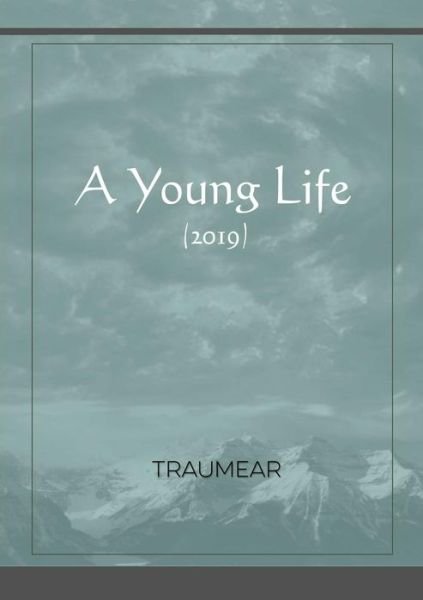 Cover for Traumear · A Young Life (Paperback Bog) (2019)