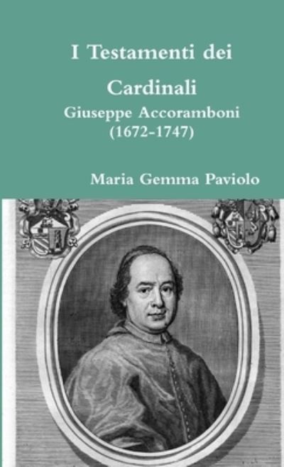 Cover for Maria Gemma Paviolo · I Testamenti Dei Cardinali (Bok) (2017)