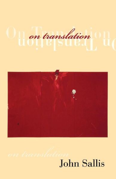 Cover for John Sallis · On Translation - Studies in Continental Thought (Taschenbuch) (2002)