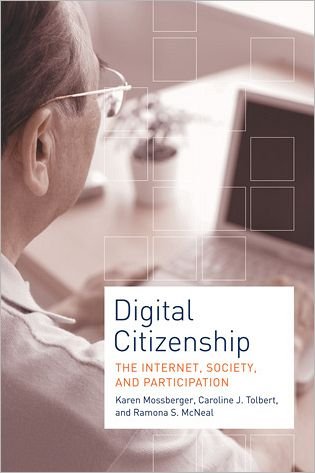 Cover for Mossberger, Karen (University of Illinois, Chicago) · Digital Citizenship: The Internet, Society, and Participation - The MIT Press (Paperback Book) (2007)