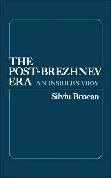 Cover for Silviu Brucan · Post Brezhnev Era (Inbunden Bok) (1983)