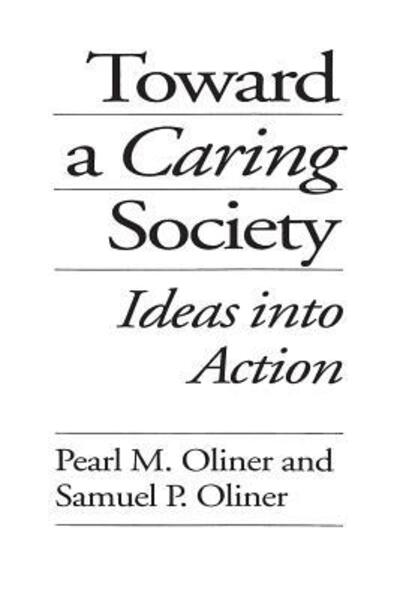 Cover for Pearl M. Oliner · Toward a Caring Society: Ideas into Action (Paperback Book) (1995)