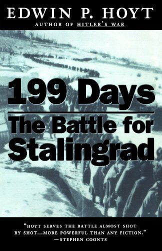 199 Days: the Battle for Stalingrad - Edwin P. Hoyt - Książki - Forge Books - 9780312868536 - 15 stycznia 1999