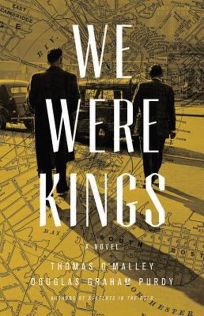 Cover for Thomas O'Malley · We were kings (Book) [First edition. edition] (2016)