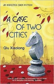 Cover for Qiu Xiaolong · A Case of Two Cities: Inspector Chen 4 - As heard on Radio 4 (Paperback Book) (2008)