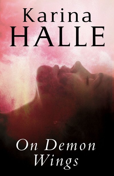 Cover for Karina Halle · On Demon Wings (Paperback Book) (2024)