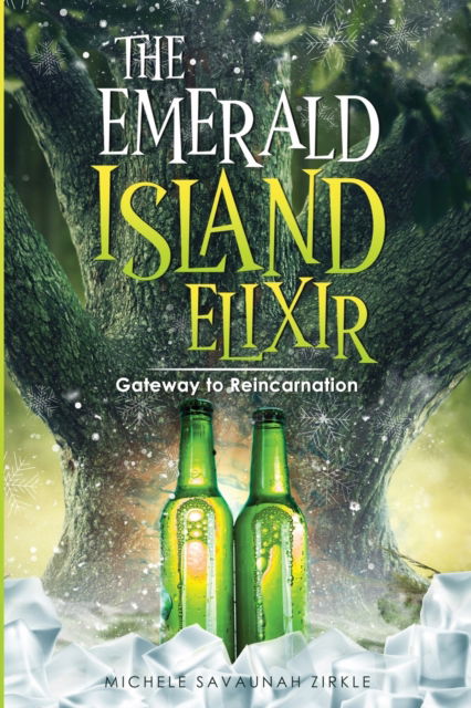 Emerald Island Elixir - Michele Savuanah Zirkle - Other - Primedia eLaunch LLC - 9780359216536 - February 17, 2022