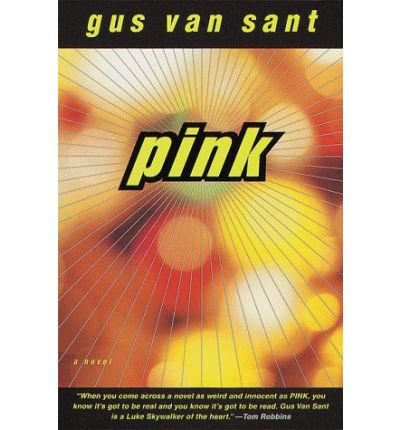 Cover for Gus Van Sant · Pink (Paperback Bog) [Reprint edition] (1998)