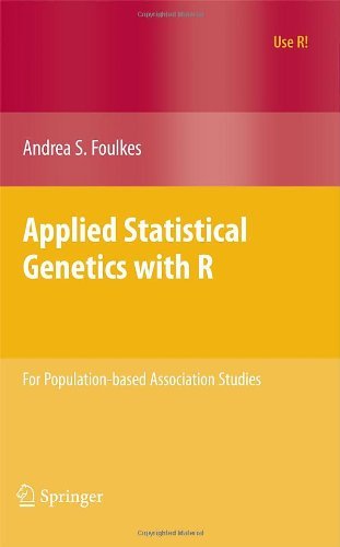 Cover for Andrea S. Foulkes · Applied Statistical Genetics with R: for Population-based Association Studies - Use R! (Paperback Book) (2009)
