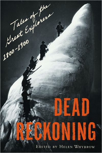 Cover for Helen Whybrow · Dead Reckoning: Tales of the Great Explorers 1800-1900 (Paperback Book) (2005)