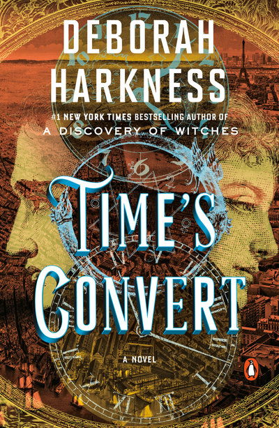 Cover for Deborah Harkness · Time's Convert: A Novel - All Souls Series (Pocketbok) (2019)