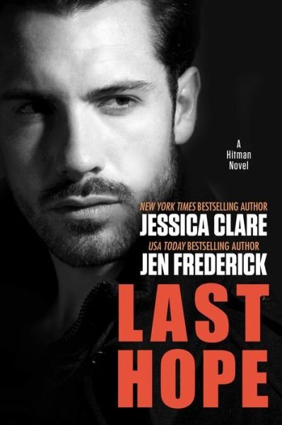Cover for Jessica Clare · Last Hope: A Hitman Novel (Paperback Book) (2015)