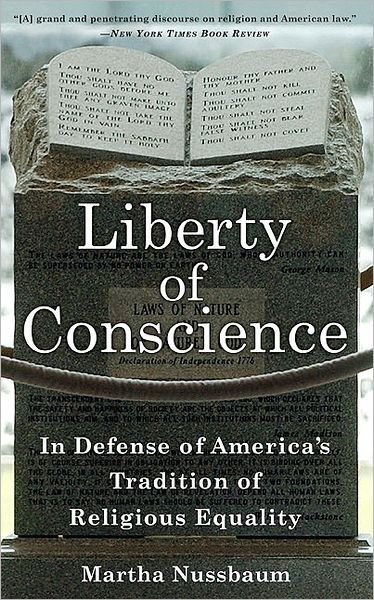 Cover for Martha Nussbaum · Liberty of Conscience: In Defense of America's Tradition of Religious Equality (Pocketbok) [First Trade Paper edition] (2010)