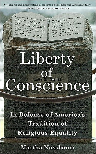 Cover for Martha Nussbaum · Liberty of Conscience: In Defense of America's Tradition of Religious Equality (Paperback Book) [First Trade Paper edition] (2010)