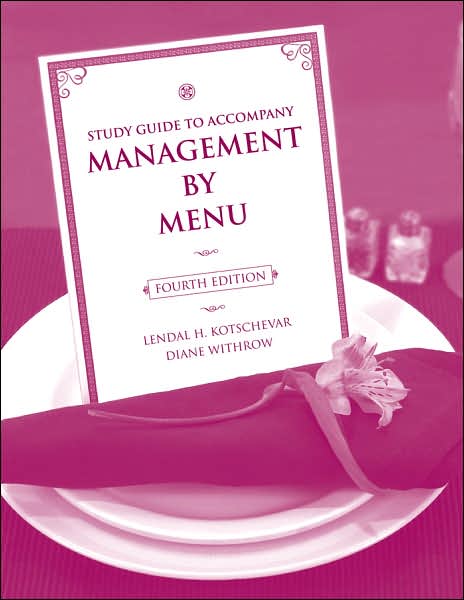 Cover for Kotschevar, Lendal H. (Florida International University) · Management by Menu, 4e Study Guide (Paperback Book) (2007)