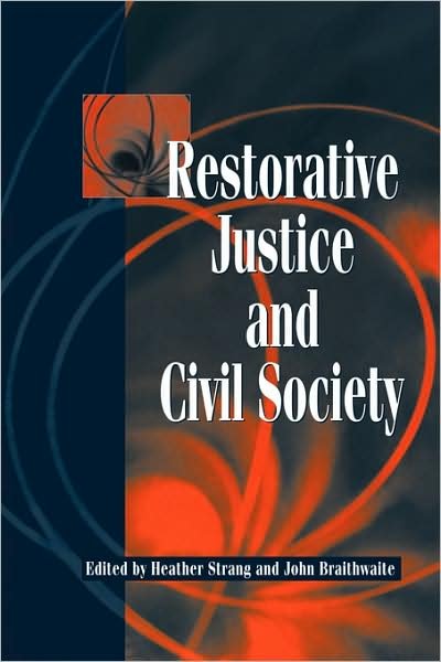 Cover for Heather Strang · Restorative Justice and Civil Society (Paperback Book) (2001)