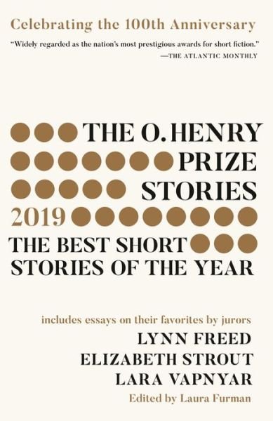 Cover for Laura Furman · The O. Henry Prize Stories #100th Anniversary Edition (2019) - The O. Henry Prize Collection (Taschenbuch) (2019)