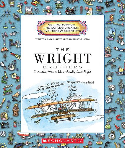 Wright Brothers (Getting to Know the World's Greatest Inventors & Scientists) - Getting to Know the World's Greatest Inventors & Scientists - Mike Venezia - Books - Scholastic Inc. - 9780531223536 - September 1, 2010