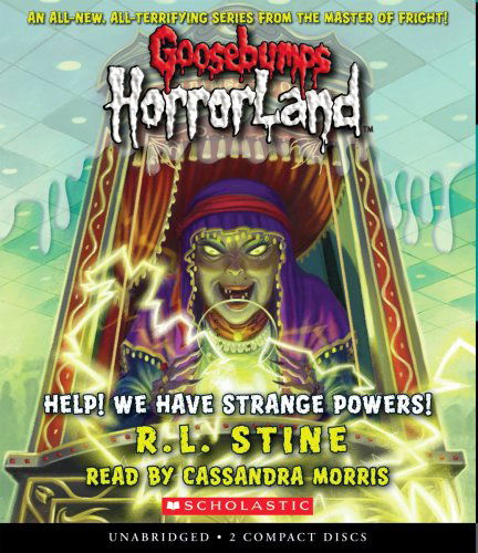 Cover for R.l. Stine · Goosebumps Horrorland #10: Help! We Have Strange Powers! - Audio (Audiobook (CD)) [Unabridged edition] (2009)