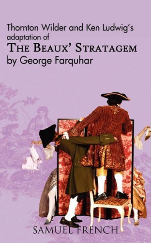 Cover for Thornton Wilder · The Beaux' Stratagem (Taschenbuch) (2010)