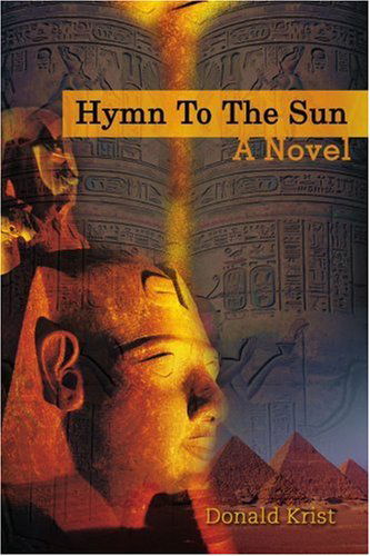 Cover for Donald Krist · Hymn to the Sun: a Novel (Paperback Book) (2002)