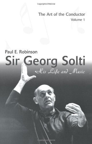 Cover for Paul Robinson · Sir Georg Solti: His Life and Music (Paperback Book) (2006)