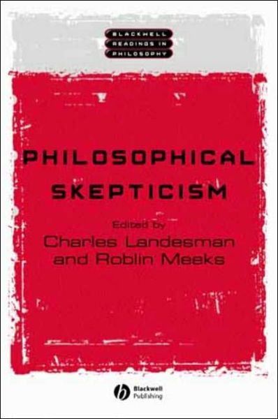 Cover for C Landesman · Philosophical Skepticism - Wiley Blackwell Readings in Philosophy (Hardcover Book) (2002)