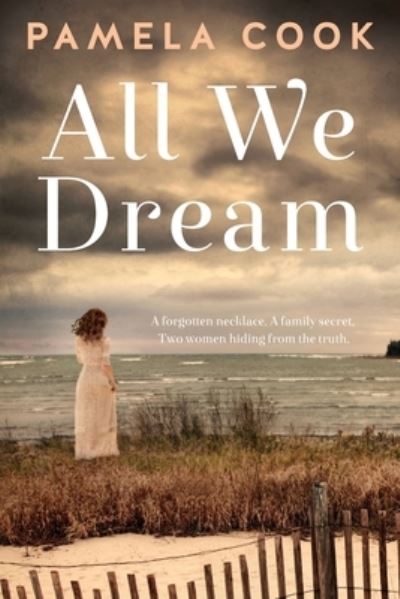 Cover for Pamela Cook · All We Dream (Paperback Book) (2021)