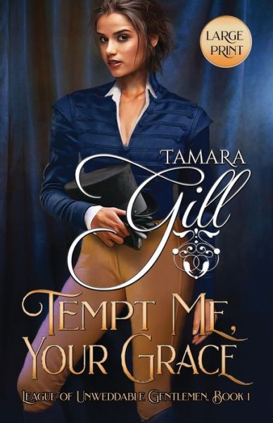 Cover for Tamara Gill · Tempt Me, Your Grace (Paperback Book) (2020)