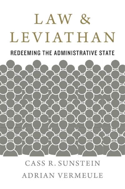 Cover for Cass R. Sunstein · Law and Leviathan: Redeeming the Administrative State (Hardcover Book) (2020)