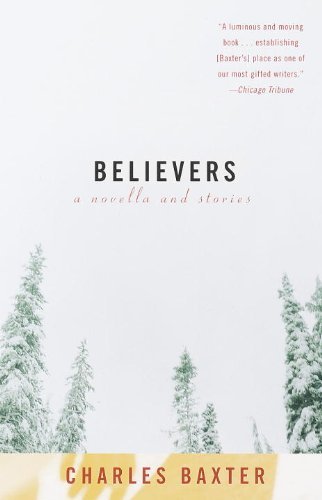 Cover for Charles Baxter · Believers: a Novella and Stories (Paperback Book) (1998)