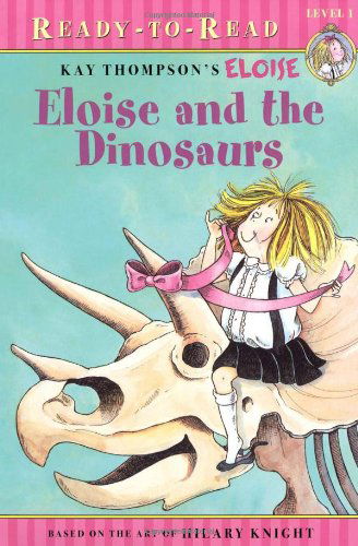 Cover for Lisa Mcclatchy · Eloise and the Dinosaurs (Paperback Book) (2007)