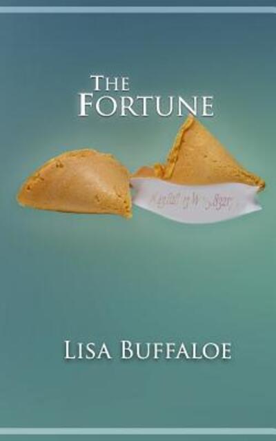 Cover for Lisa Buffaloe · The Fortune (Paperback Book) (2018)