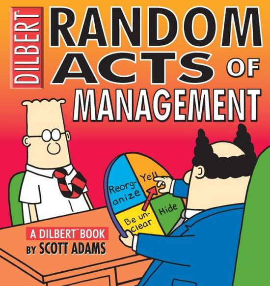 Random Acts of Management - Dilbert Books (Paperback Andrews McMeel) - Scott Adams - Bøger - Andrews McMeel Publishing - 9780740704536 - 1. marts 2000