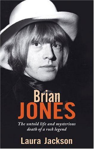 Cover for Laura Jackson · Brian Jones: The untold life and mysterious death of a rock legend (Pocketbok) (2009)