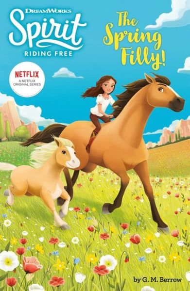 Cover for Spirit · Spirit Riding Free: The Spring Filly!: Spirit Riding Free Chapter Books (Paperback Book) (2021)