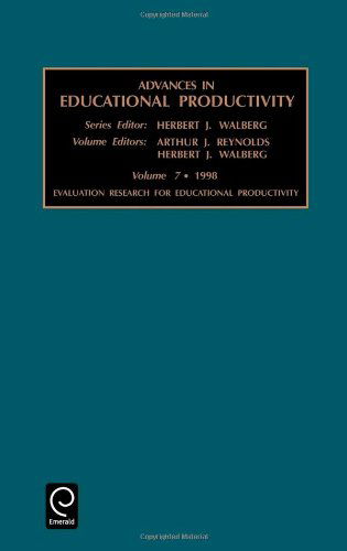Cover for Albert J. Reynolds · Evaluation Research for Educational Productivity - Advances in Educational Productivity (Hardcover Book) (1998)