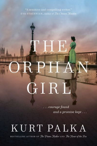 Cover for Kurt Palka · The Orphan Girl: A WWII Novel of Courage Found and a Promise Kept (Paperback Book) (2022)