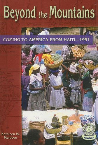 Cover for Kathleen M. Muldoon · Beyond the Mountains: Coming to America from Haiti--1991 (Cover-to-cover Books. Chapter 2) (Paperback Book) (2002)