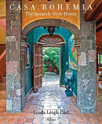 Cover for Linda Leigh Paul · Casa Bohemia: The Spanish-Style House (Hardcover Book) (2015)