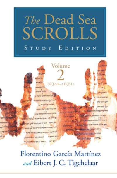 The Dead Sea Scrolls Study Edition, vol. 2 - Florentino Garcia Martinez - Libros - William B. Eerdmans Publishing Company - 9780802877536 - 8 de mayo de 2019