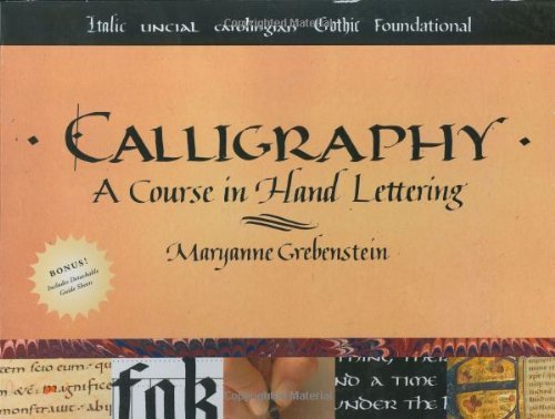 Cover for Maryanne Grebenstein · Calligraphy: A Course in Hand Lettering (Paperback Bog) (2006)