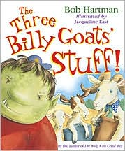 Cover for Bob Hartman · The Three Billy Goats' Stuff! (Hardcover Book) (2009)